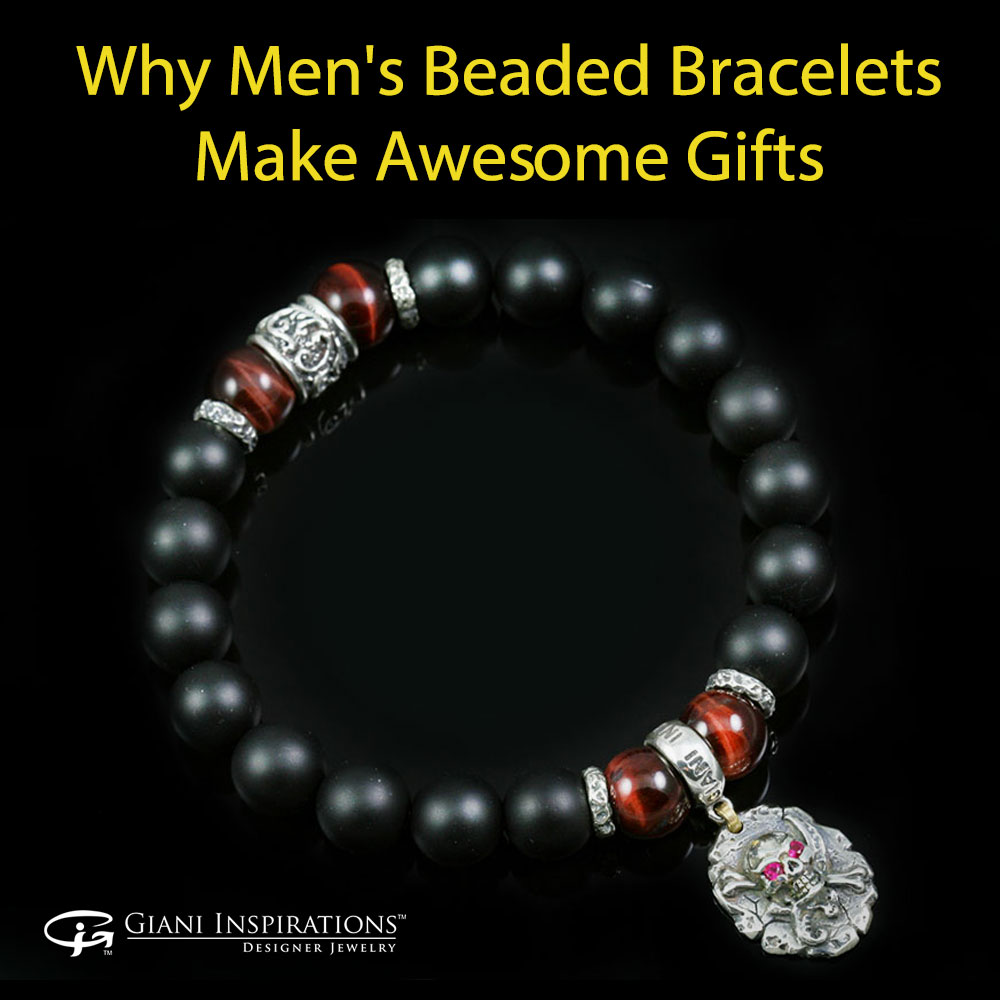 Why Men's Beaded Bracelets Make Awesome Gifts